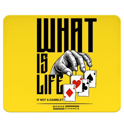 What is Life - Mousepad