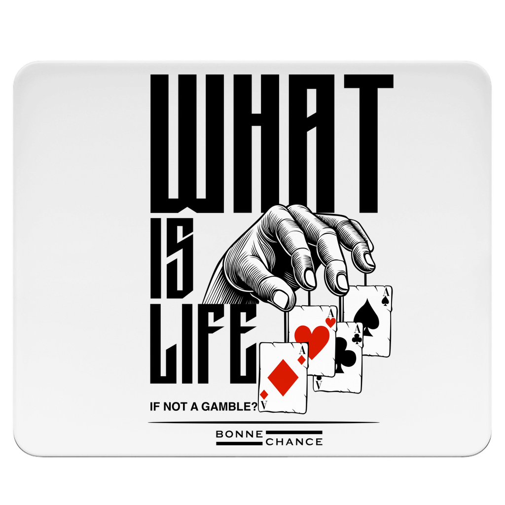 What is Life - Mousepad