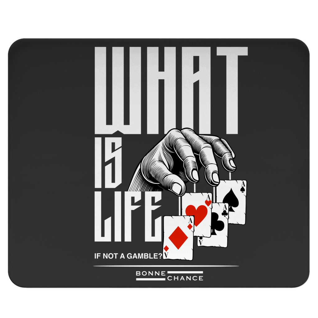 What is Life - Mousepad