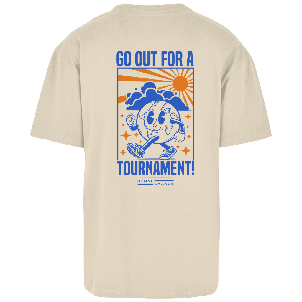 Go out for a Tournament - Herren Oversize T-Shirt