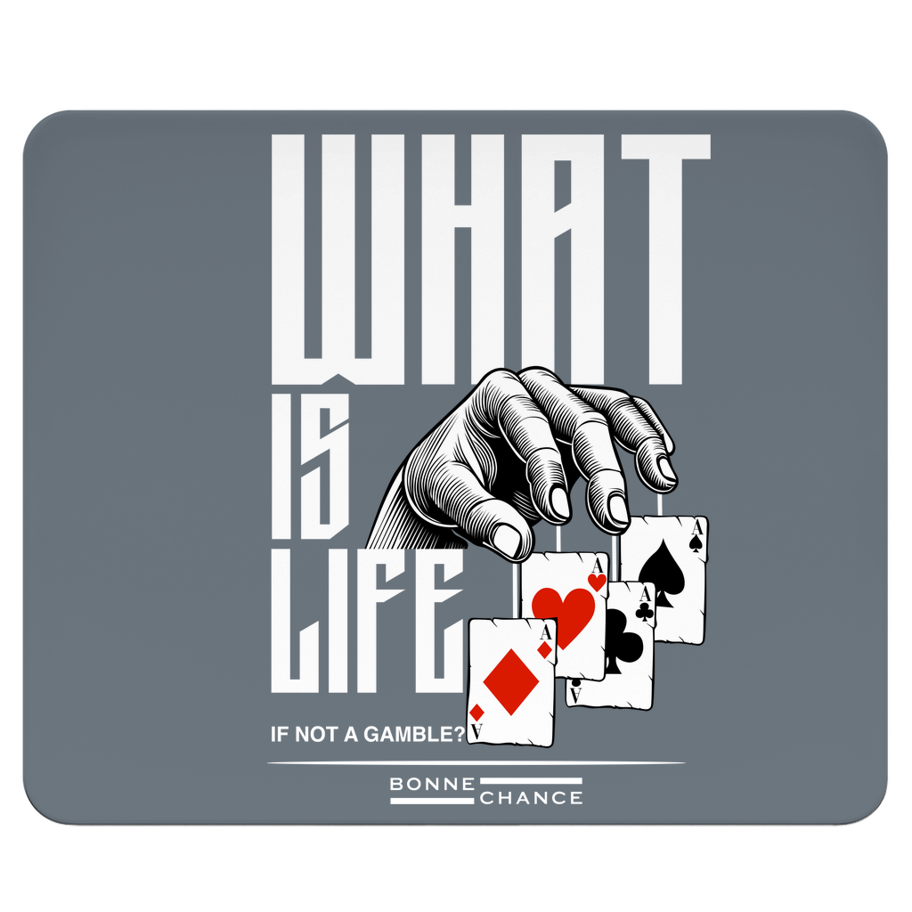 What is Life - Mousepad